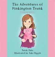 The adventures of Pinkington Trunk cover image