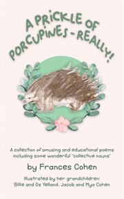 A prickle of porcupines : Really! cover image