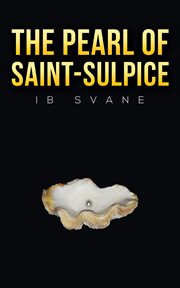 The Pearl of Saint : Sulpice cover image