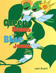 Green Beans in Blue Jeans cover image