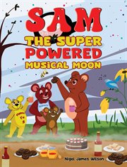 Sam the Super Powered Musical Moon cover image