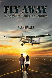 Fly Away - A Sopwith Jones Adventure cover image