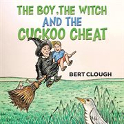 The boy, the witch and the cuckoo cheat cover image