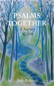 PSALMS TOGETHER : a journey of faith cover image