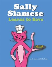 Sally Siamese Learns to Save cover image