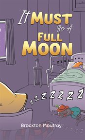 It Must Be a Full Moon cover image
