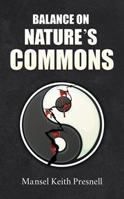 BALANCE ON NATURE'S COMMONS cover image