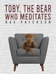 Toby, the bear who meditates cover image