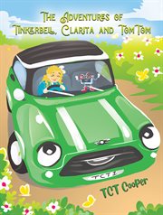 The Adventures of Tinkerbell, Clarita and TomTom cover image