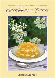 The Little Book of Elderflowers and Berries cover image