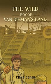 The Wild Boy of Van Dieman's Land cover image