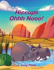 Hiccups : Ohhh Nooo! cover image