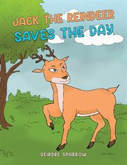Jack the reindeer saves the day cover image