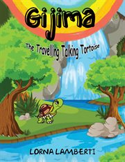 Gijima : The Travelling Talking Tortoise cover image