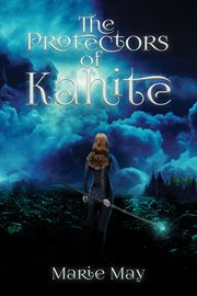 The protectors of kahite cover image