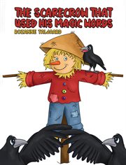 The Scarecrow That Used His Magic Words cover image