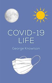 Covid-19 Life : 19 Life cover image
