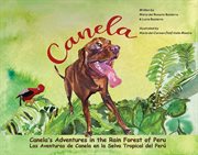 Canela's Adventures in the Rain Forest of Peru cover image