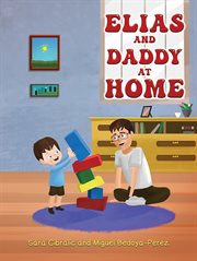 Elias and daddy at home cover image