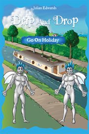 Drip and Drop goes on holiday cover image