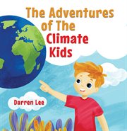 The adventures of the Climate Kids cover image