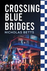 Crossing Blue Bridges cover image