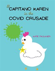 El Capitano Karen in the COVID crusade cover image