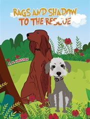 Rags and Shadow to the Rescue cover image
