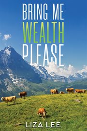 Bring Me Wealth Please cover image