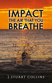 Impact the Air That You Breathe cover image