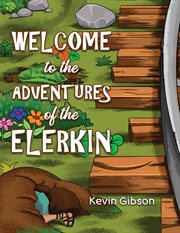 Welcome to the Adventures of the Elerkin cover image