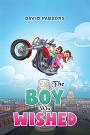 The Boy Who Wished cover image