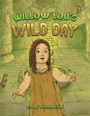 Willow Lou's Wild Day cover image