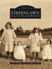 Greenlawn a Long Island hamlet cover image