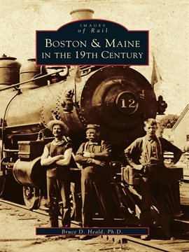 Cover image for Boston & Maine in the 19th Century