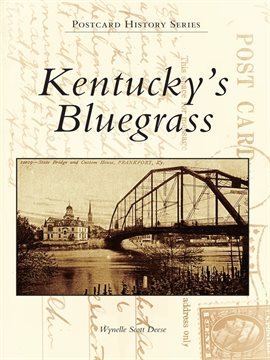 Link to Kentucky's Bluegrass by Wynelle Scott Deese in Hoopla