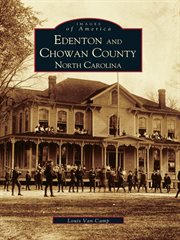 Edenton and Chowan County, North Carolina cover image