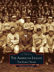 The American League the early years cover image