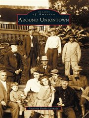 Around Uniontown cover image