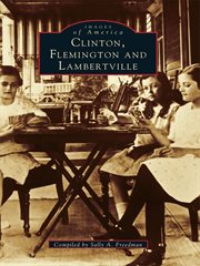 Flemington, clinton & lambertville cover image