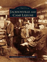 Jacksonville and Camp Lejeune cover image