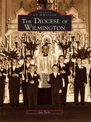 The diocese of wilmington cover image