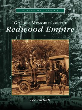 Cover image for Golden Memories of the Redwood Empire