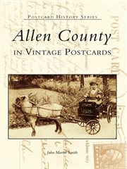 Allen County in vintage postcards cover image