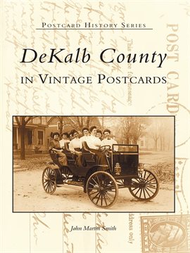 Cover image for DeKalb County in Vintage Postcards