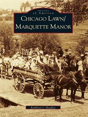 Chicago Lawn/Marquette Manor cover image