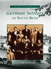 German settlers of south bend cover image