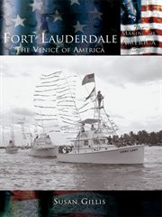 Fort Lauderdale the Venice of America cover image