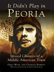 It didn't play in peoria cover image