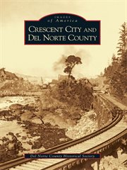 Crescent city and del norte county cover image